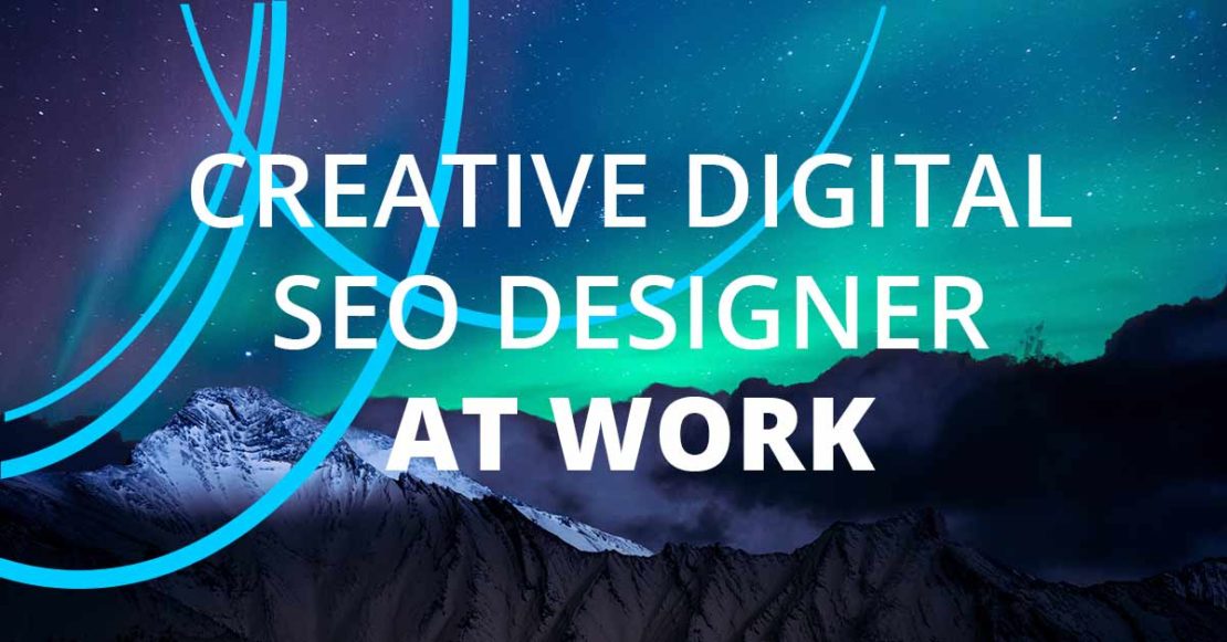 CRÉATIVE DIGITAL DESIGN COMMUNICATION SEO DESIGNER AT WORK